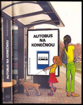 Veronika Kmetová: Autobus na konečnou