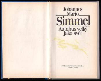 Johannes Mario Simmel: Autobus velký jako svět