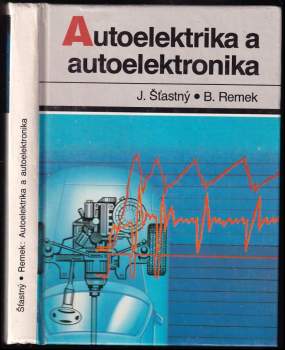 Jiří Šťastný: Autoelektrika a autoelektronika