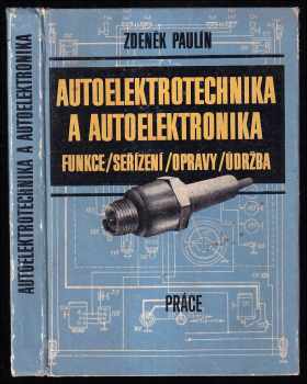 Autoelektrotechnika a autoelektronika