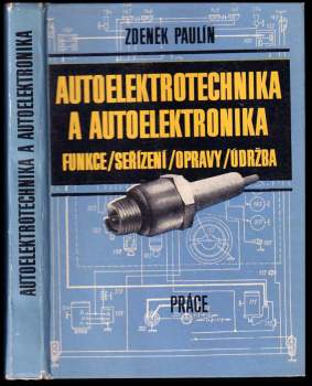 Autoelektrotechnika a autoelektronika