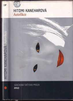 Hitomi Kanehara: Autofikce