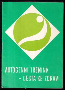 Autogenní trénink - cesta ke zdraví