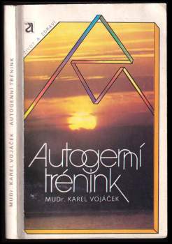 Karel Vojáček: Autogenní trénink
