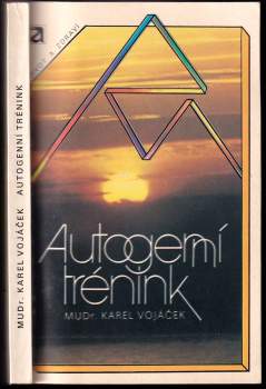 Karel Vojáček: Autogenní trénink