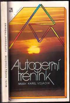 Karel Vojáček: Autogenní trénink
