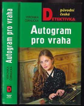 Veronika Černucká: Autogram pro vraha