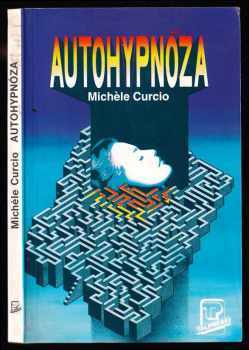 Michèle Curcio: Autohypnóza