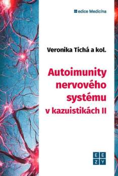 Autoimunity nervového systému v kazuistikách