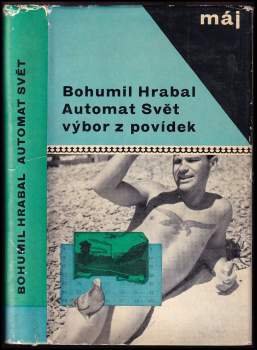 Bohumil Hrabal: Automat svět