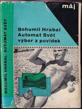 Bohumil Hrabal: Automat svět
