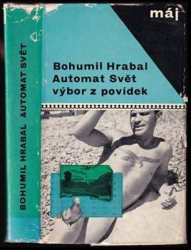Bohumil Hrabal: Automat svět