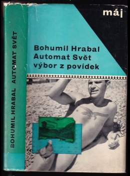 Bohumil Hrabal: Automat svět