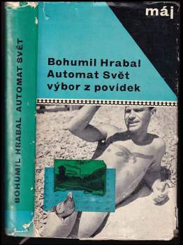 Bohumil Hrabal: Automat svět