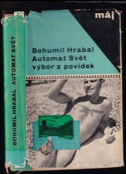 Automat svět : výbor z povídek - Bohumil Hrabal (1966, Mladá fronta) - ID: 763870