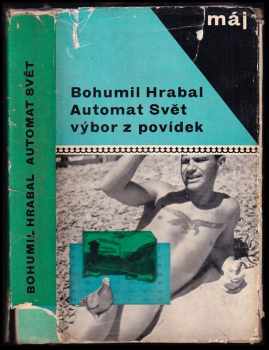Bohumil Hrabal: Automat svět - výbor z povídek