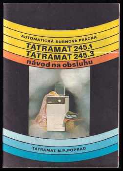 Automatická bubnová práčka TATRAMAT 245.1, TATRAMAT 245.3