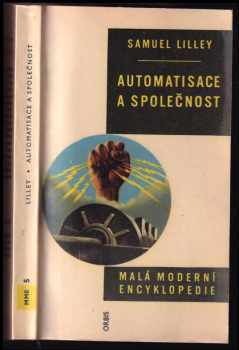 Samuel Lilley: Automatisace a společnost