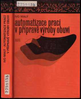 Automatizace prací v přípravě výroby obuvi