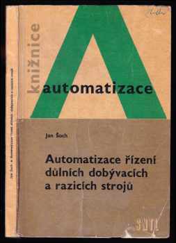 Automatizace řízení dobývacích a razících strojů