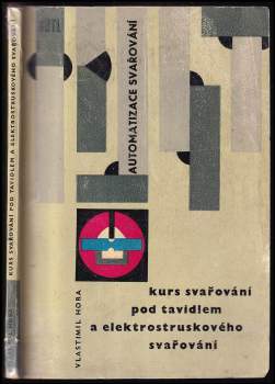 Vlastimil Hora: Automatizace svařování