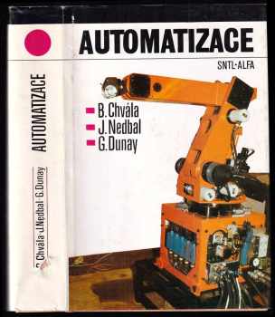 Břetislav Chvála: Automatizace - vysokošk učebnice pro strojní fakulty vys. škol techn.