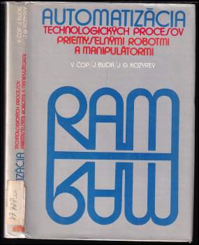 Jan Buda: Automatizácia technologických prosesov priemyselnými robotmi a manipulátormi
