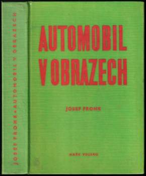 Josef Fronk: Automobil v obrazech