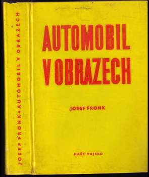 Josef Fronk: Automobil v obrazech