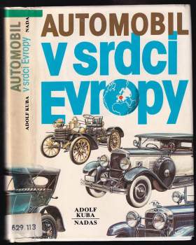 Adolf Kuba: Automobil v srdci Evropy