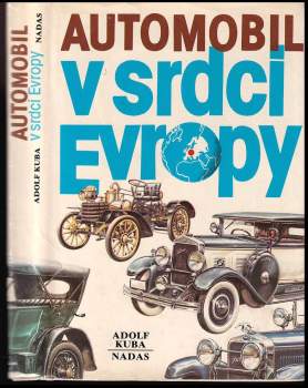 Adolf Kuba: Automobil v srdci Evropy