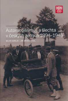 Automobilismus a šlechta v českých zemích 1894-1945
