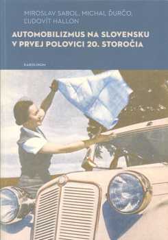 Automobilizmus na Slovensku v prvej polovici 20. storočia