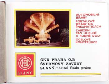 Automobilní jeřáby, portálové jeřáby na pneumatikách, zařízení pro uhelné a rudné doly, ocelové konstrukce - ČKD Praha o.p., Švermovy závody Slaný