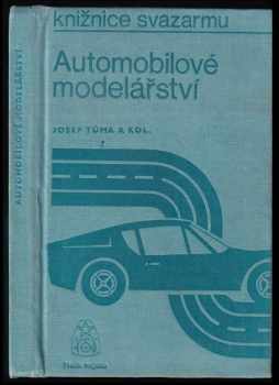 Josef Tůma: Automobilové modelářství