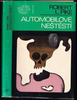 Robert L Pike: Automobilové neštěstí