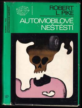 Automobilové neštěstí - Robert L Pike (1978, Mladá fronta) - ID: 819798