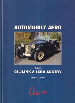 Automobily Aero, aneb, Cililink a jeho sestry