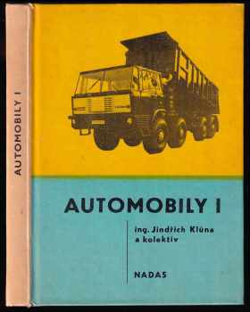 Jindřich Klůna: Automobily I - Učeb text pro 3. roč. stř. prům. škol dopravních, stud. obor Provoz automobilové dopravy.