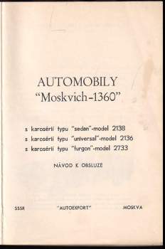 Automobily Moskvich 1360 - s karosérií typu sedan - model 2138 - Návod k obsluze