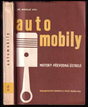 Automobily : Motory - převodná ústrojí - Miroslav Siegl (1966, Nadas) - ID: 155043