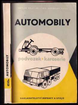 Václav Kejzlar: Automobily : Podvozek automobilu - Karosérie : učeb text pro 3. roč. stř. prům. šk., oboru 102-03/2 provoz a ekon. automobilové dopr.