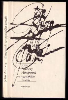 John Ashbery: Autoportrét ve vypouklém zrcadle