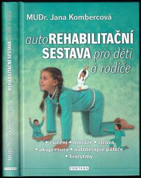 Jana Kombercová: Autorehabilitační sestava pro děti a rodiče