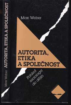 Autorita, etika a společnost