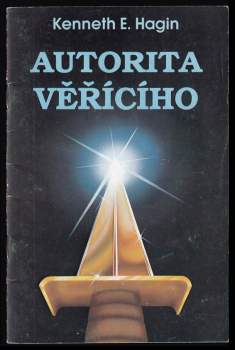 Kenneth E Hagin: Autorita věřícího