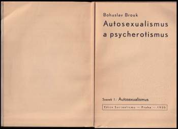 Bohuslav Brouk: Autosexualismus a psycherotismus