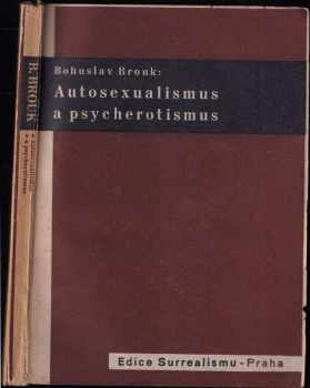 Bohuslav Brouk: Autosexualismus a psycherotismus