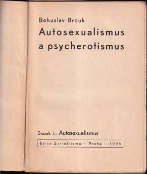 Bohuslav Brouk: Autosexualismus a psycherotismus