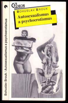 Bohuslav Brouk: Autosexualismus a psychoerotismus